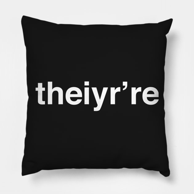 Funny English Teacher "theiyr're" Misspelling Pillow by MeatMan