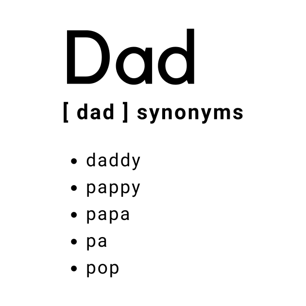 Dad Synonyms by faithfamilytee
