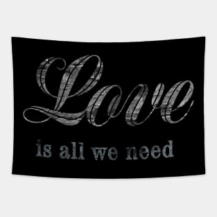 Love Is All We Need vintage design Tapestry