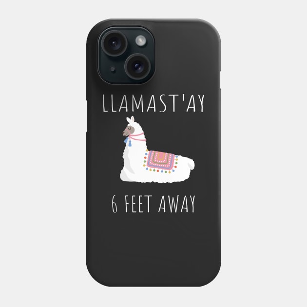 LLlamast'ay 6 Feet Away Yoga , Llama Social Distancing Gift, Sarcastic Quarantine Humour Quote Apparel Phone Case by WassilArt