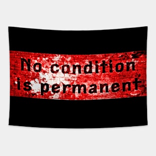 No condition is permanent - Red & Black Tapestry