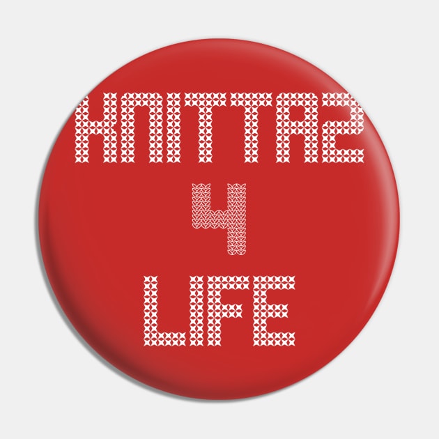 Knittaz 4 Life Pin by lyndsayruelle