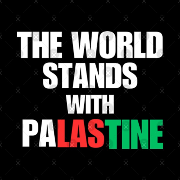 The World Stands With Palestine by Mojakolane