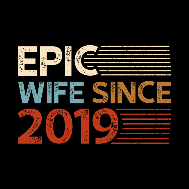 Epic Wife Since 2019 by luisharun