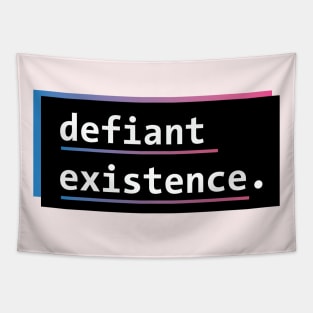 Defiant Existence (Pink + Blue/Trans Flag) Tapestry