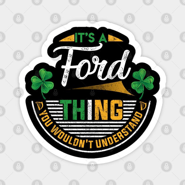 It's A Ford Thing You Wouldn't Understand Magnet by Cave Store