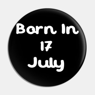 Born In 17 July Pin