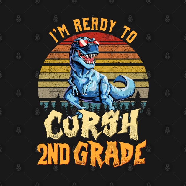 I'm Ready To Crush 2nd grade Dinosaur Back To School by bunnierosoff21835