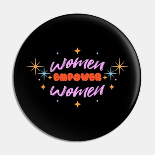 Women Empower Women Pin