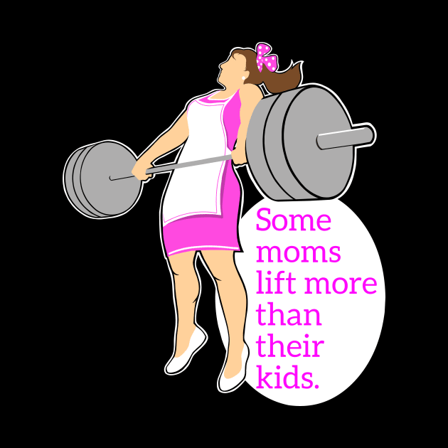 Moms who lift weights by TimAddisonArt