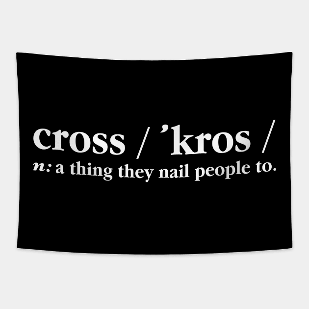 Scrooged Cross: A Thing They Nail People To Tapestry by darklordpug