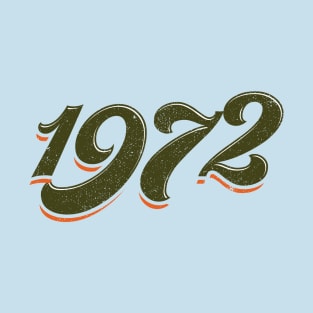 The Seventies - 1972 T-Shirt