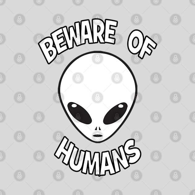 Beware of Humans by madmonkey