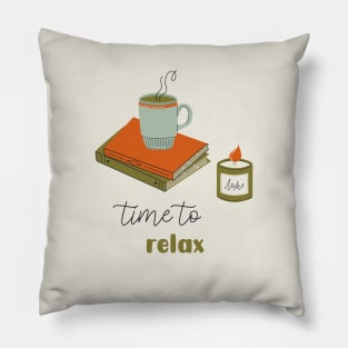 Time to relax Pillow