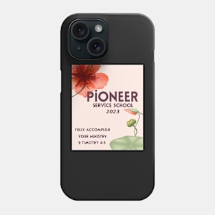 PIONEER SERVICE SCHOOL 2023 Phone Case