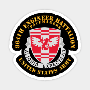 864th Eng Bn - US Army Magnet