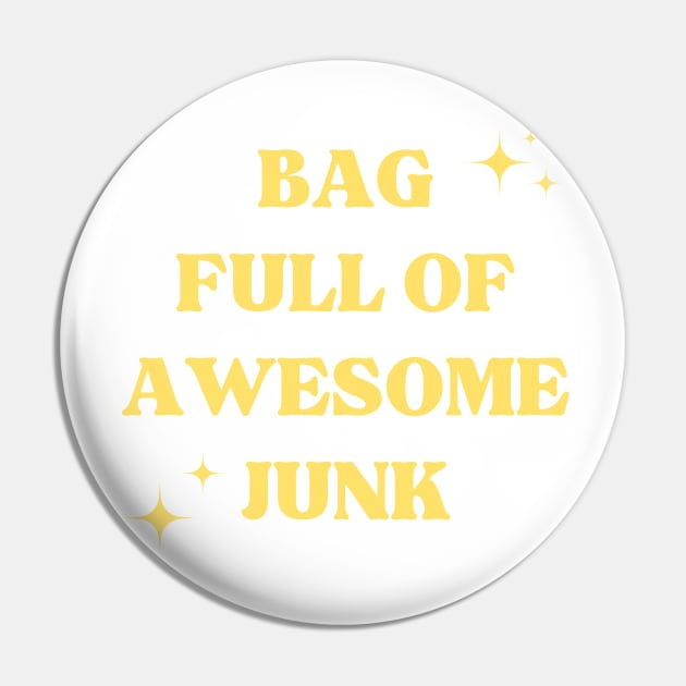 Bag Filled with Awesome Junk. Tote Bag for All Your Stuff. Gift for Christmas. Yellow Pin by That Cheeky Tee