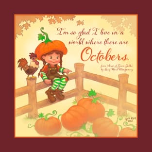 Pumpkin Patches "Octobers" Quote T-Shirt