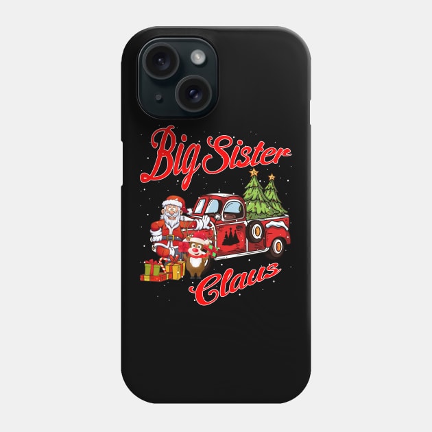 Big Sister Claus Santa Car Christmas Funny Awesome Gift Phone Case by intelus