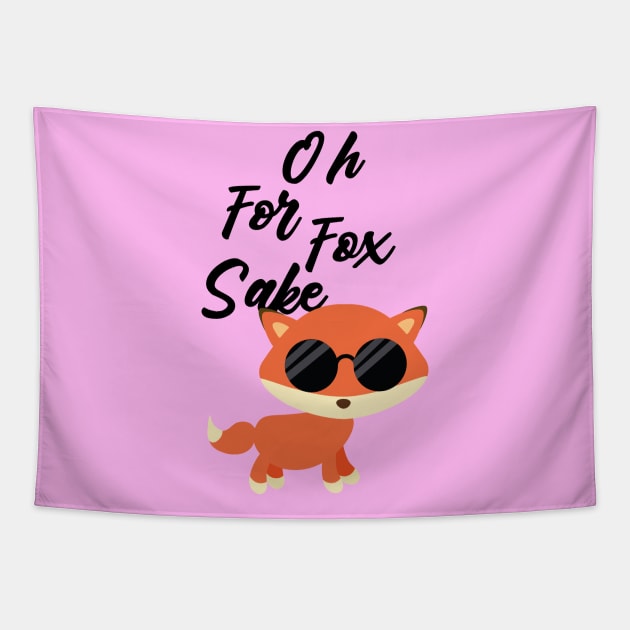 oh for fox sake Tapestry by T-Vinci