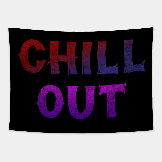 Chilling For Chill Out and Relax Cool Tapestry by ysmnlettering