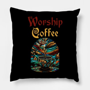 Funny Worship Coffee Gift Funny Coffee Pillow