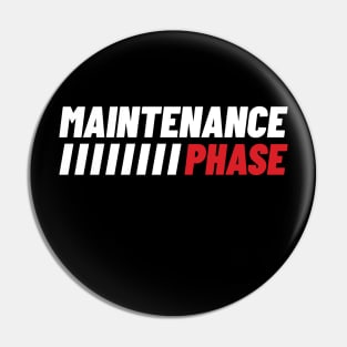 Maintenance Phase Pin