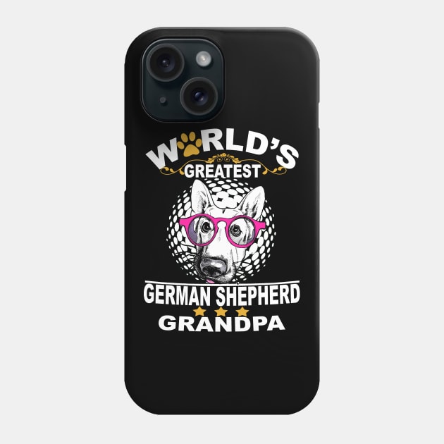 World's Greatest German Shepherd Grandpa Phone Case by Ravens