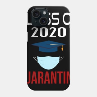 class of 2020 Quarantine Phone Case