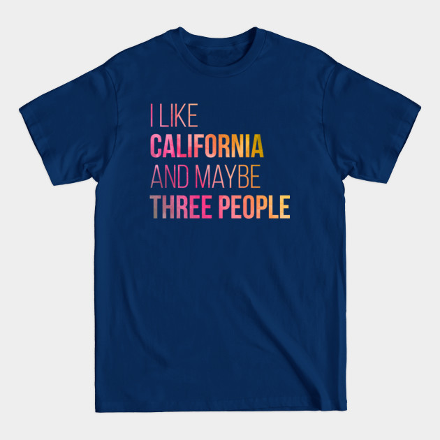 Disover California - California - T-Shirt