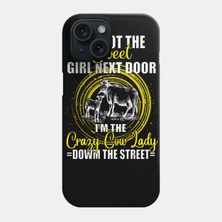 sweet girl next door crazy cow lady Phone Case