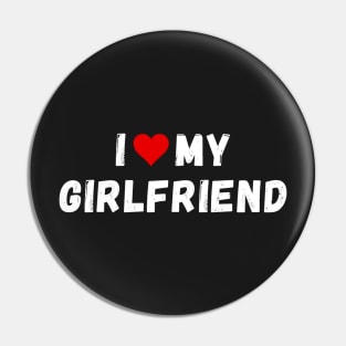 I love my girlfriend - I heart my girlfriend Pin