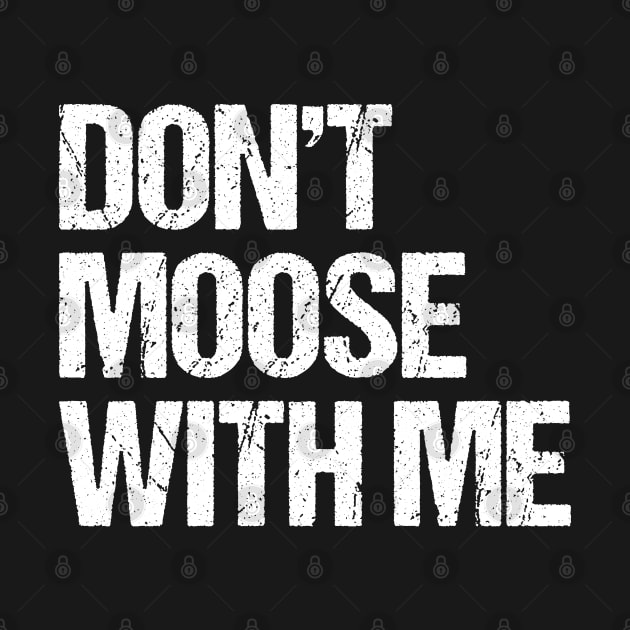 Funny moose puns by Shirts That Bangs