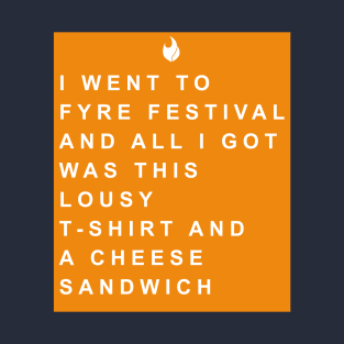 Fyre Souvenir T-Shirt