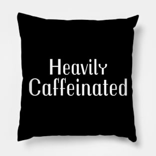 Highly Caffeinated Pillow