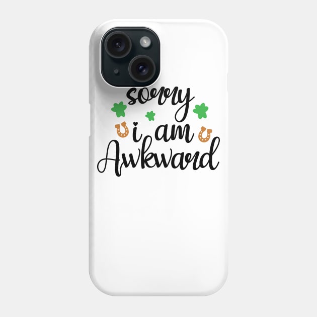 Sorry, I Am Awkward Phone Case by QuotesInMerchandise