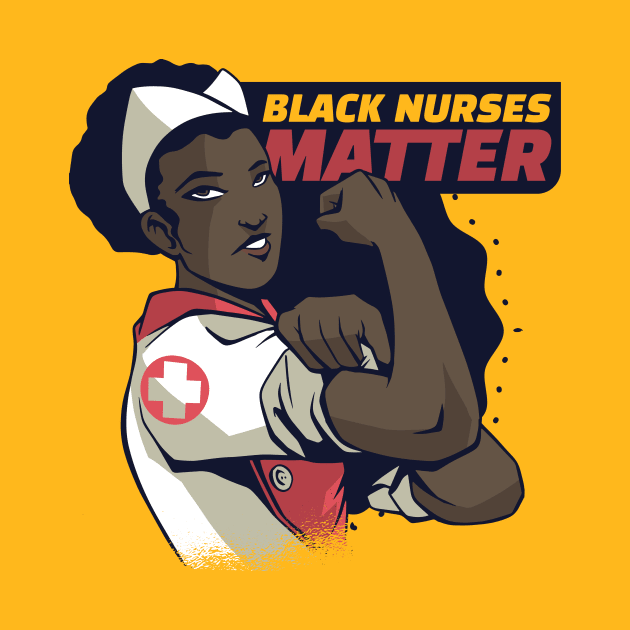 Black Nurses Matter by Black Phoenix Designs