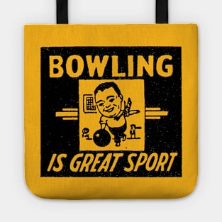 Bowling is a Great Sport Tote