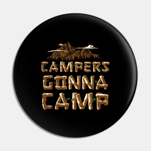 Campers gonna camp Pin by captainmood