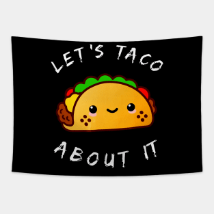 Lets Taco About It Walking Taco Kawaii Tapestry