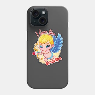 Valentine's Day - Love you Grandpa! Phone Case