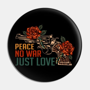 Peace no war just love Pin