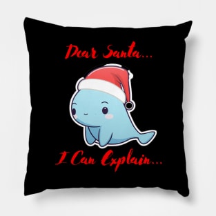 Dear Santa I Can Explain Pillow