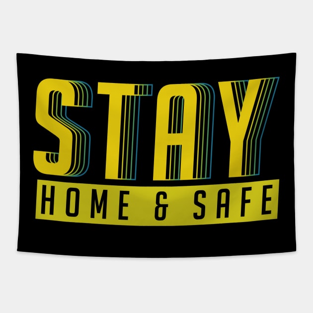 Stay home and safe Tapestry by BroxArtworx