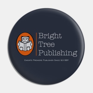 Bright Tree Publishing (Variant) Pin