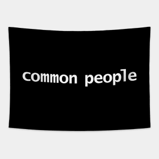 Common People Typography White Text Tapestry