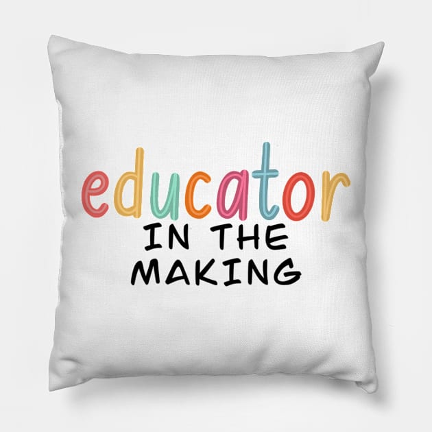 educator in the making Pillow by nicolecella98