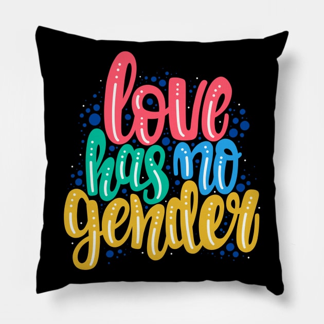 Love has no gender Pillow by Mashmuh