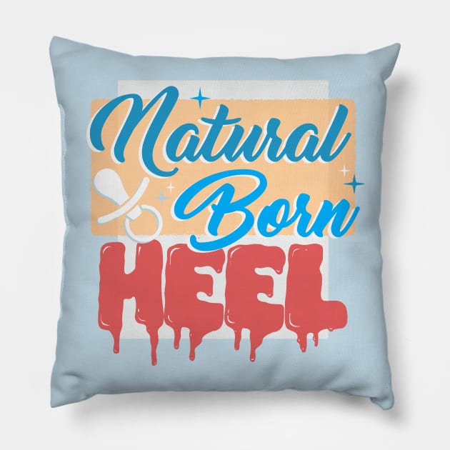 Natural Born Heel Pillow by wrasslebox