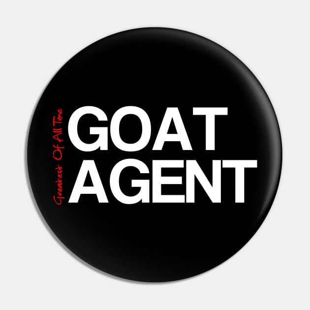 GOAT Agent Pin by The Favorita